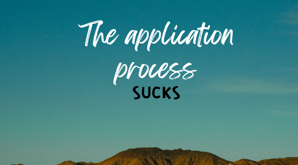 The job application process takes too long