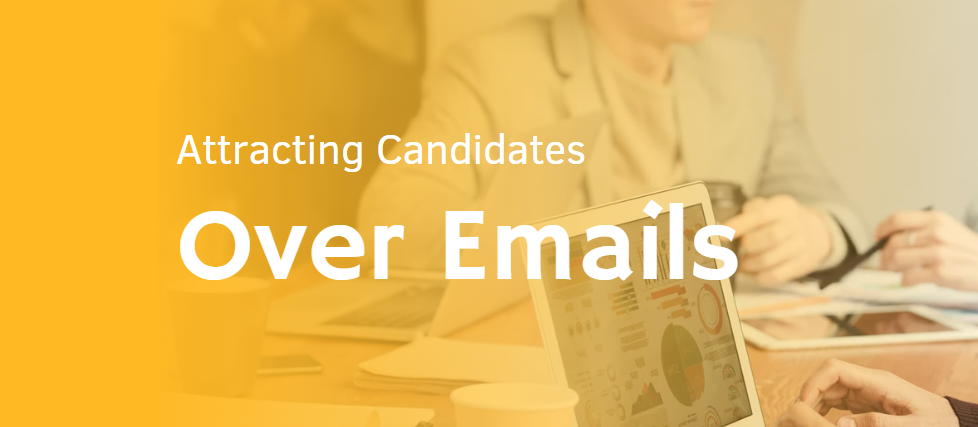 How to Attract Candidates Over Email