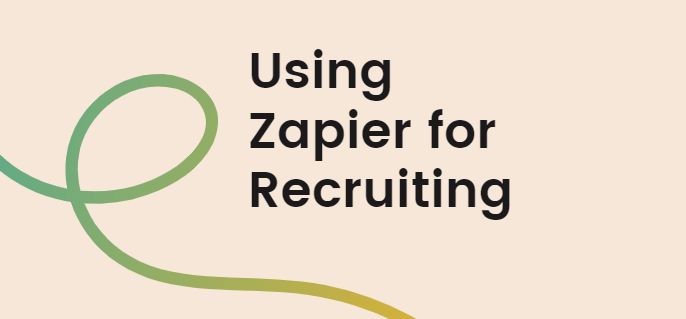 Zapier Automation Apps to use in Recruiting