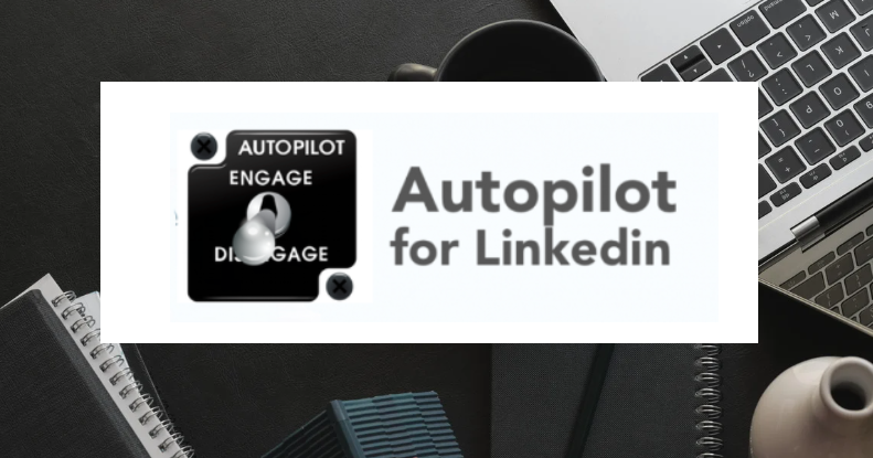 What Happened to Autopilot for LinkedIn?
