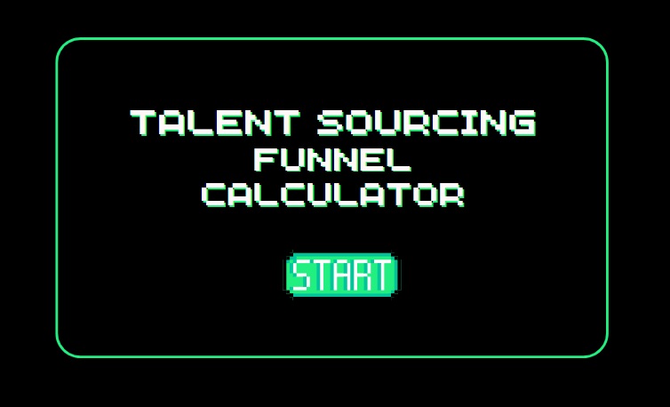Create a Talent Sourcing Metric Funnel Calculator