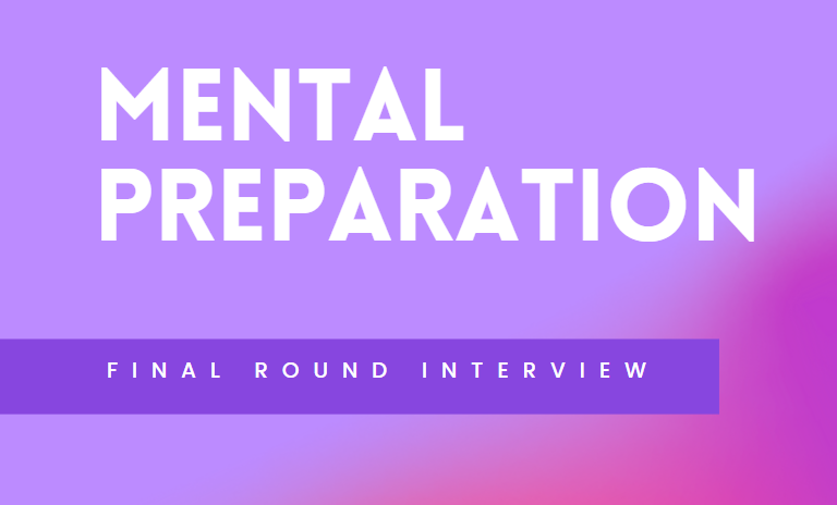 How to mentally and emotionally prepare candidates for final round interviews