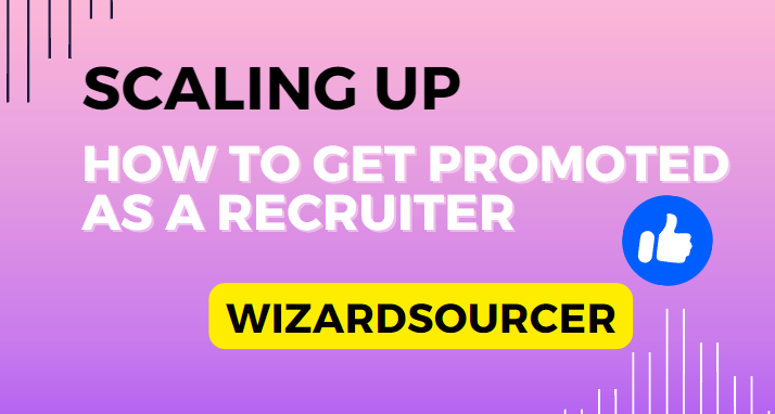 Scaling up: how to get promoted as a recruiter?