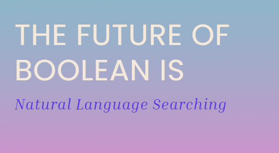 Demystifying Natural Language Search: Crafting Effective Boolean Strings