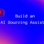 Build an AI Sourcing Assistant using ChatGPT 4